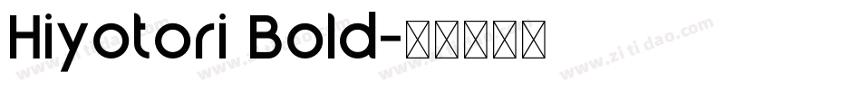Hiyotori Bold字体转换